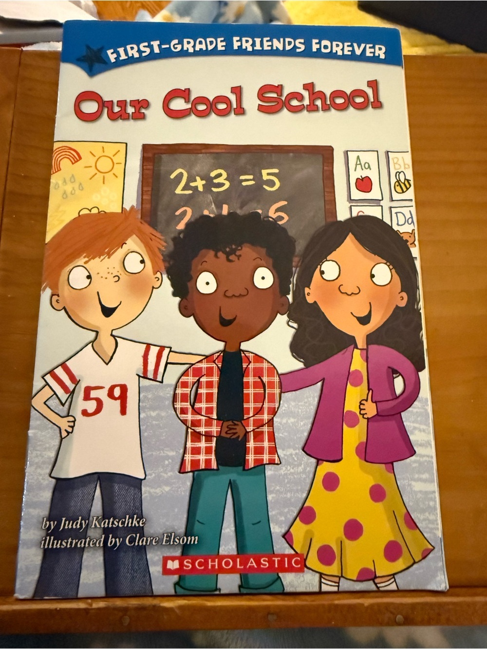 First-Grade Friends Forever Our Cool School Children’s Book by Judy Katschke